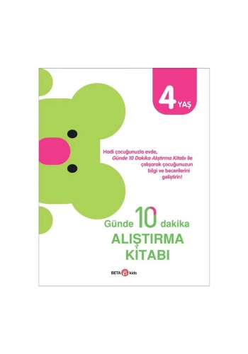 Günde 10 Dakika Alıştırma Kitabı 4 Yaş