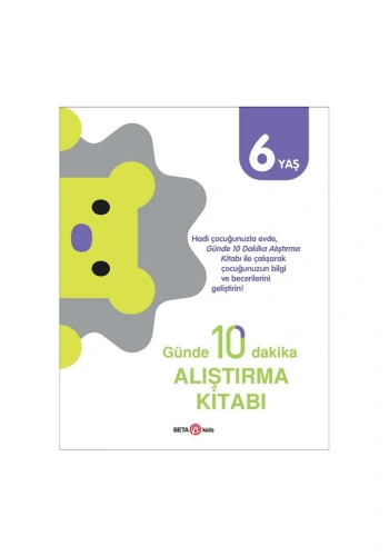 Günde 10 Dakika Alıştırma Kitabı 6 Yaş