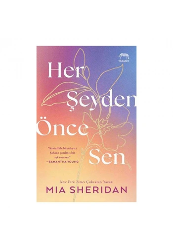 Her Şeyden Önce Sen