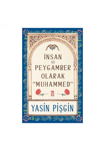 İnsan Ve Peygamber Olarak Hz. Muhammed