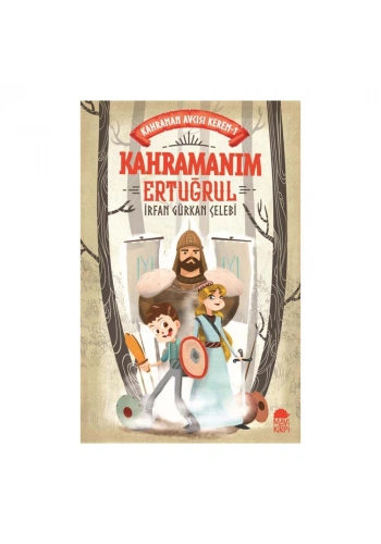 Kahramanım Ertuğrul Kahraman Avcısı Kerem 1
