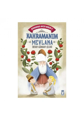 Kahramanım Mevlana Kahraman Avcısı Kerem 5