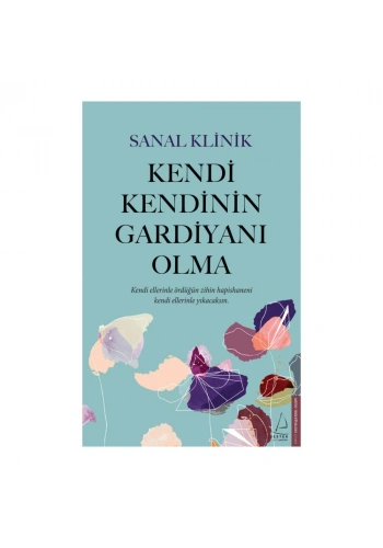 Kendi Kendinin Gardiyanı Olma