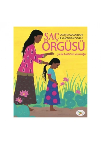 Saç Örgüsü Ya Da Lalita’nın Yolculuğu