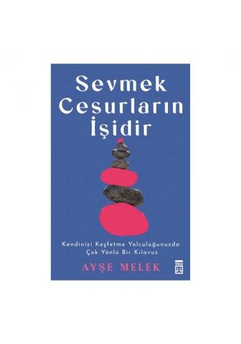 Sevmek Cesurların İşidir