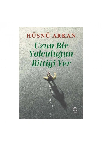Uzun Bir Yolculuğun Bittiği Yer