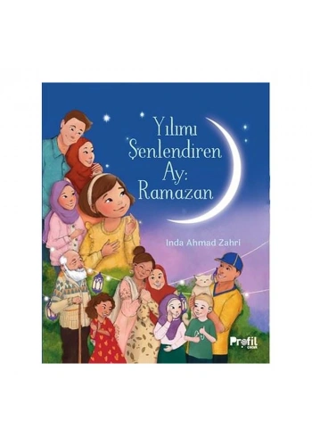 Yılımı Şenlendiren Ay Ramazan