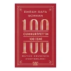 Cumhuriyetin 100 İsmi: Büyük Devrimin Portreleri