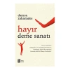 Hayır Deme Sanatı