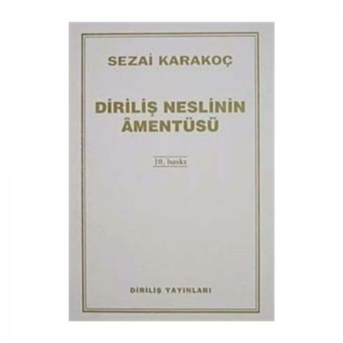 Diriliş Neslinin Amentüsü