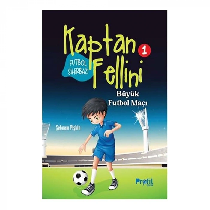 Kaptan Fellini 1 Büyük Futbol Maçı