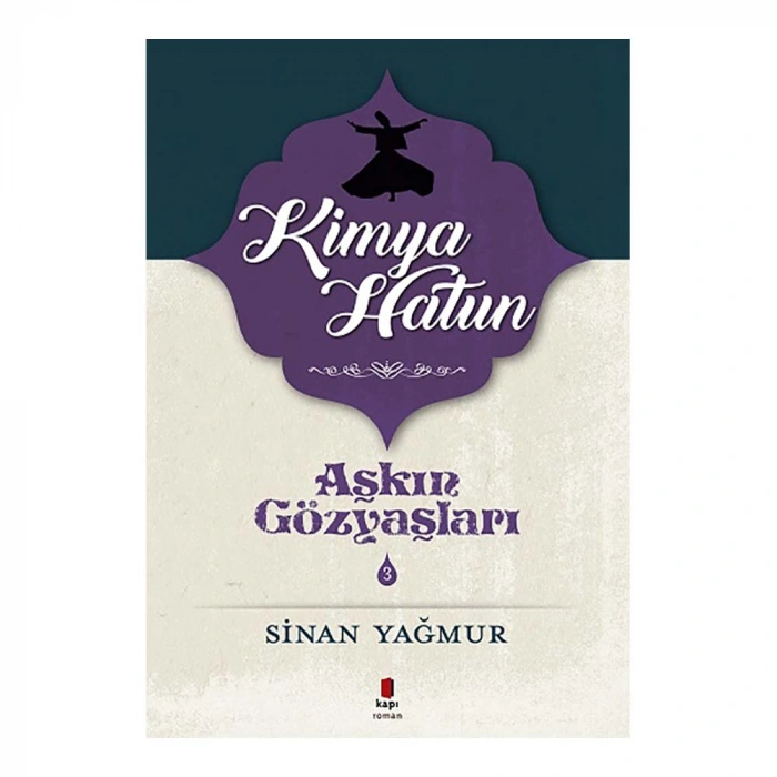 Kimya Hatun Aşkın Gözyaşları 3