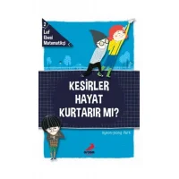 Erdem Yayınları Laf Ebesi Matematikçi 2 Kesirler Hayat Kurtarır Mı?