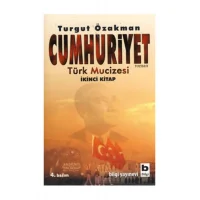 Cumhuriyet Türk Mucizesi Turgut Özakman