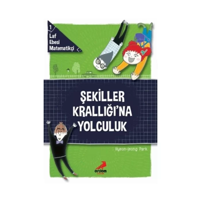 Erdem Yayınları Şekiller Krallığına Yolculuk-Laf Ebesi Matematikçi 1