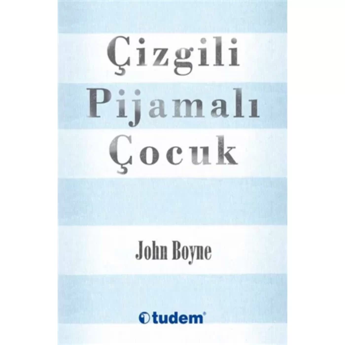 Çizgili Pijamalı Çocuk Tudem Yayınları John Boyne