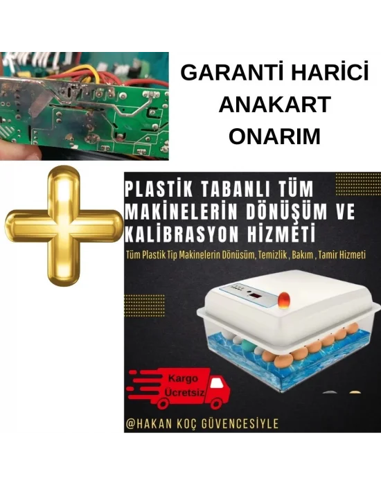 Garanti Harici Anakart Değişimi, Kalibrasyon, Bakım ve Dönüşüm Hizmeti | Kuluçka Makinesi