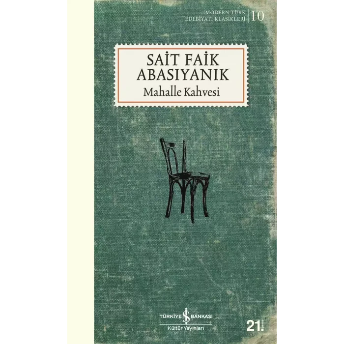 Mahalle Kahvesi - Sait Faik Abasıyanık