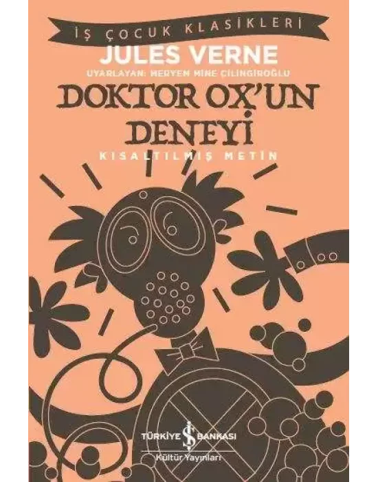 Doktor Ox’un Deneyi – Kısaltılmış Metin