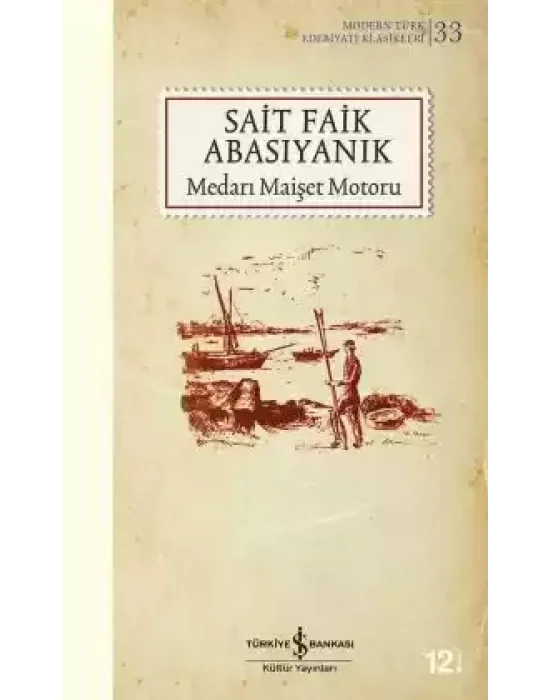 Medarı Maişet Motoru -  Sait Faik Abasıyanık