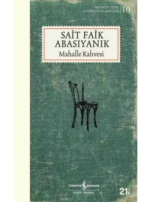 Mahalle Kahvesi - Sait Faik Abasıyanık