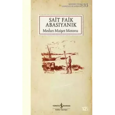 Medarı Maişet Motoru -  Sait Faik Abasıyanık