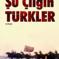 Şu Çılgın Türkler - Turgut Özakman