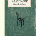 Mahalle Kahvesi - Sait Faik Abasıyanık