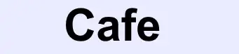 Cafe