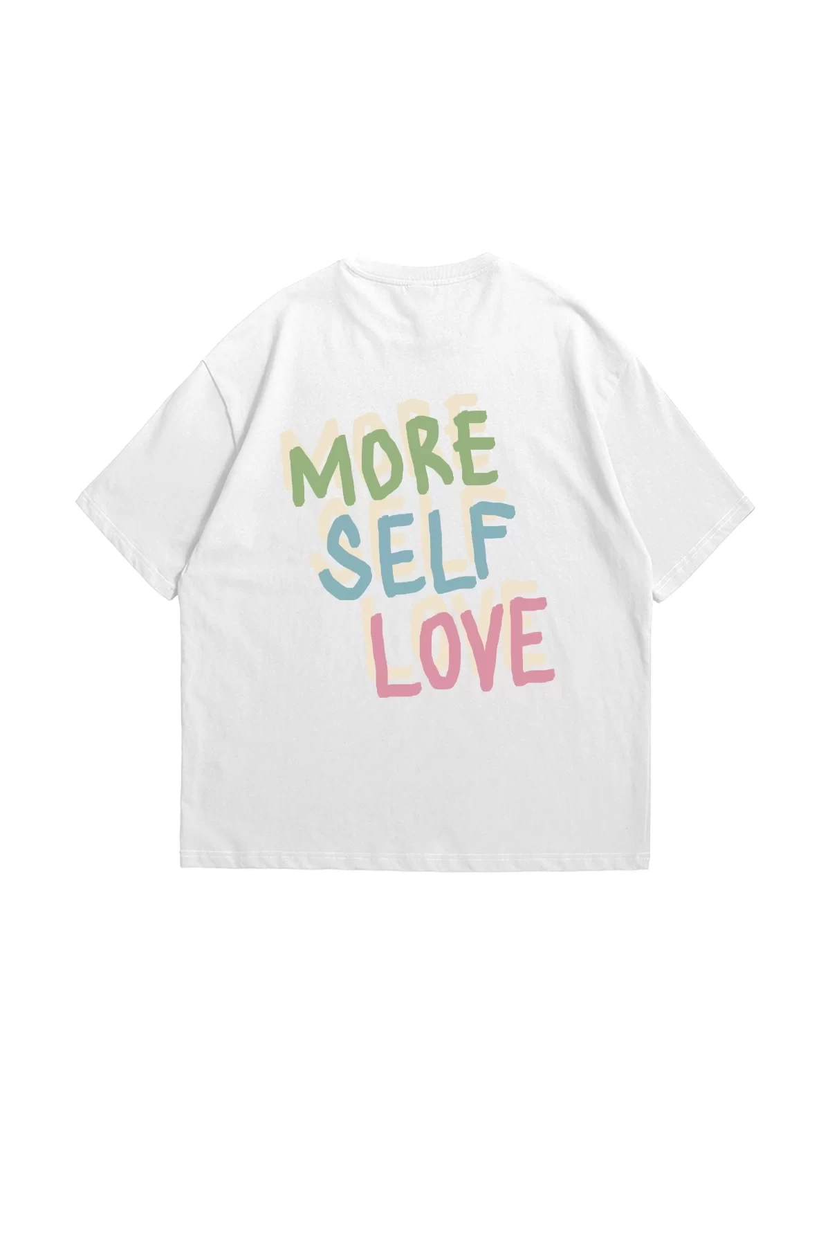 More Self Love Sırt Baskılı Premium Oversize Unisex Beyaz Tshirt