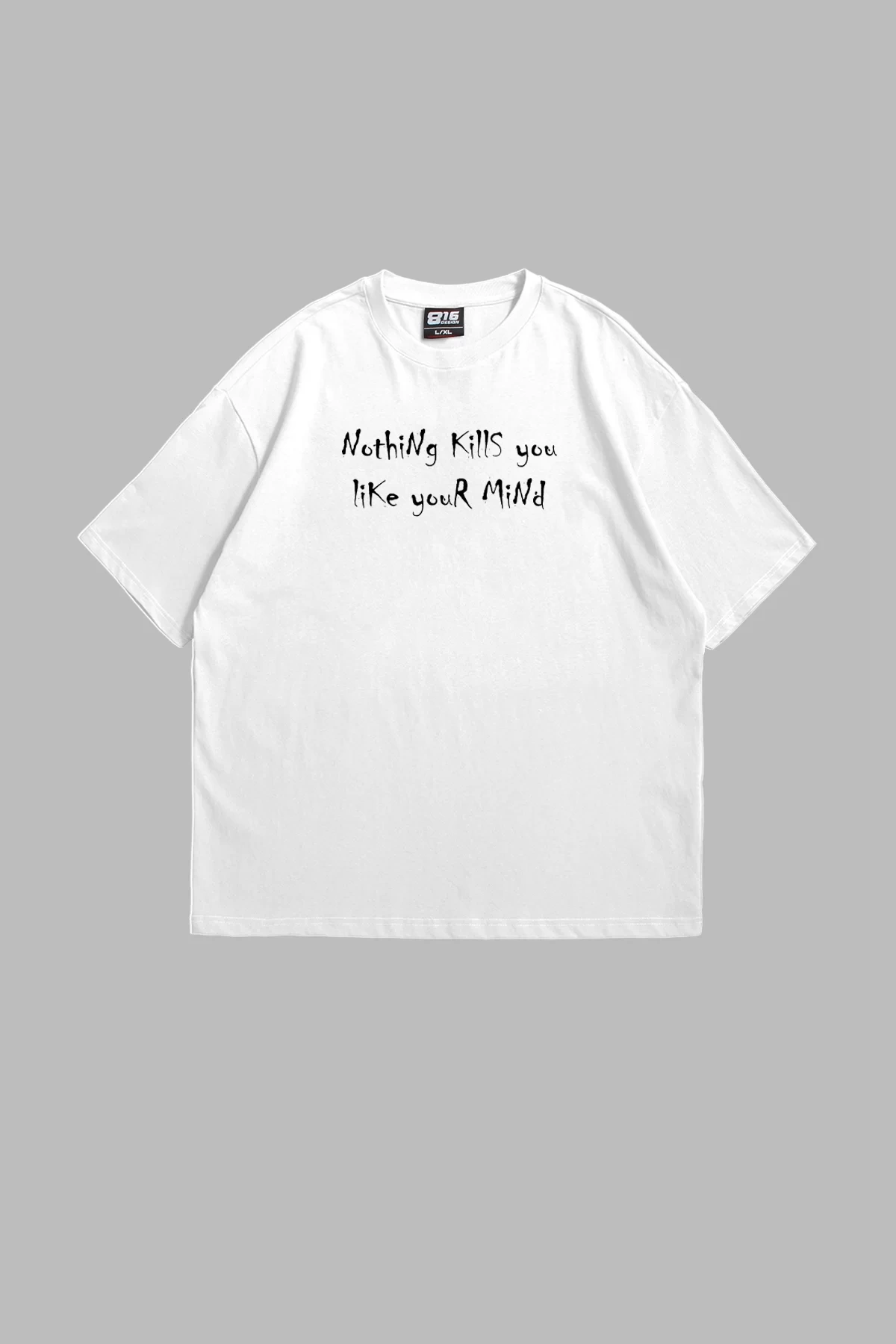 Nothing Kills You Baskılı Premium Oversize Unisex Beyaz Tshirt