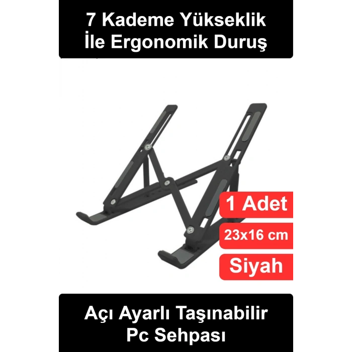Ayarlanabilir Laptop Standı 7 Kademeli Katlanabilir Portatif Ergonomik Dizüstü Bilgisayar Notebook Tablet Tutucu Yükseltici Kaymaz Silikonlu Masaüstü Hafif Plastik Ev Ofis Çalışma Siyah