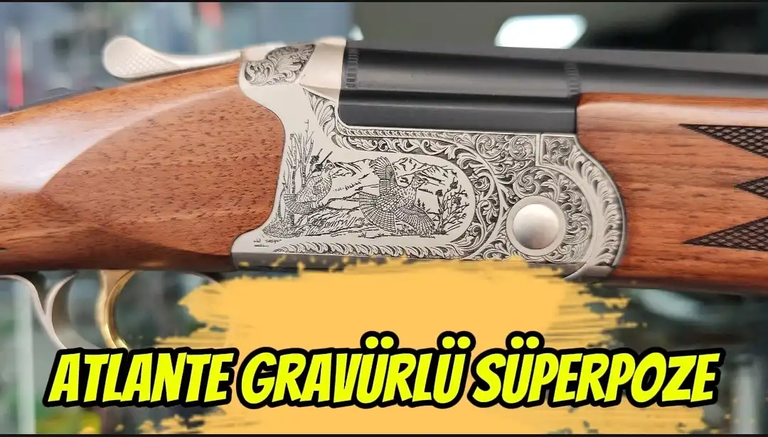 ATLANTE GRAVÜRLÜ SÜPERPOZE Av Tüfeği