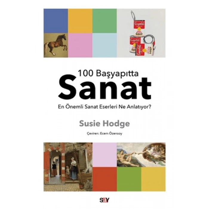 100 Başyapıtta Sanat - En Önemli Sanat Eserleri Ne Anlatıyor?