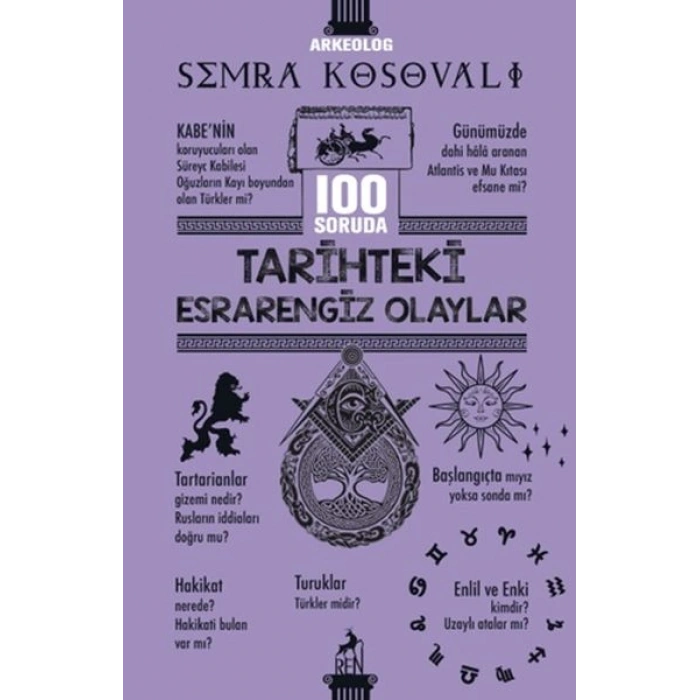 100 Soruda Tarihteki Esrarengiz Olaylar