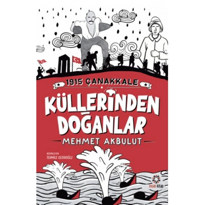 1915 Çanakkale Küllerinden Doğanlar