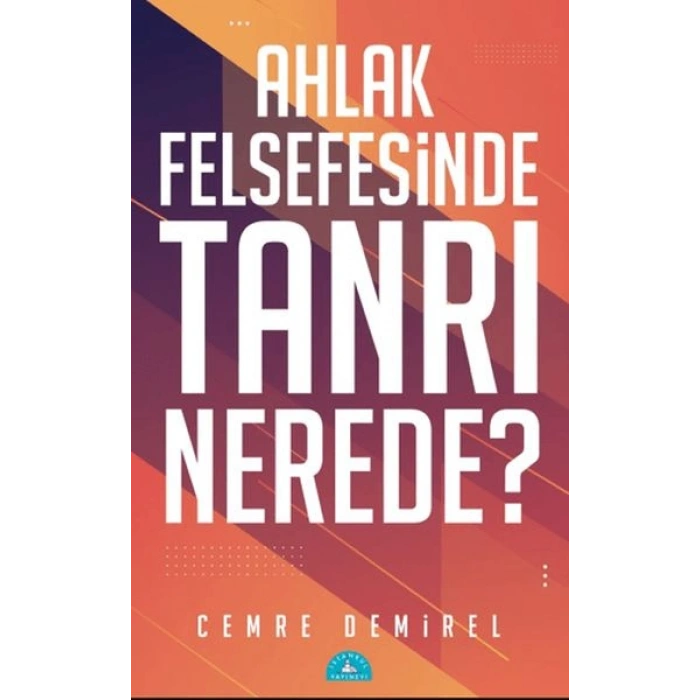 Ahlak Felsefesinde Tanrı Nerede