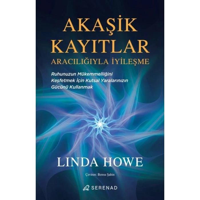 Akaşik Kayıtlar Aracılığıyla İyileşme