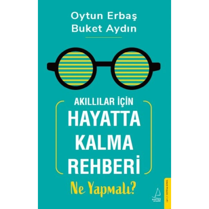 Akıllılar İçin Hayatta Kalma Rehberi Ne Yapmalı?