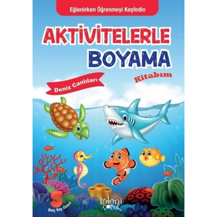 Aktivitelerle Boyama Kitabım - Deniz Canlıları