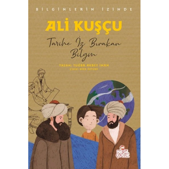 Ali Kuşçu - Bilginlerin İzinde