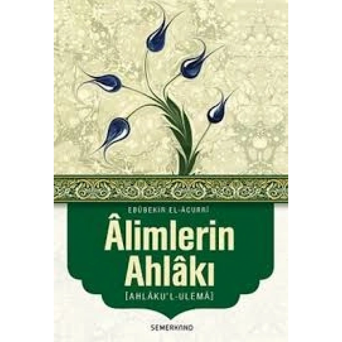 Alimlerin Ahlakı (Ahlakul-Ulema)