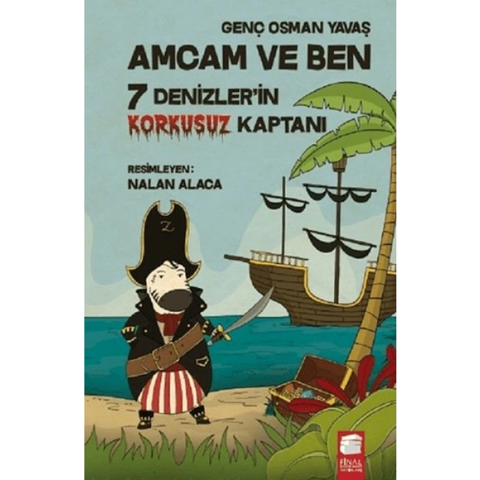 Amcam ve Ben 5 - 7 Denizlerin Korkusuz Kaptanı