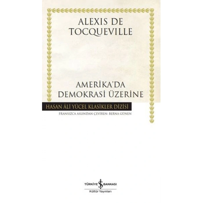 Amerikada Demokrasi Üzerine - Hasan Ali Yücel Klasikleri