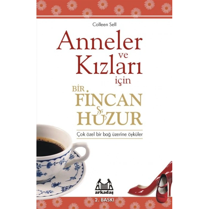Anneler ve Kızları İçin Bir Fincan Huzur