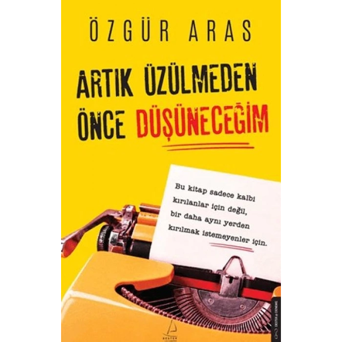 Artık Üzülmeden Önce Düşüneceğim