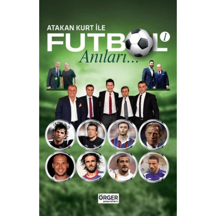 Atakan Kurt İle Futbol Anıları-1