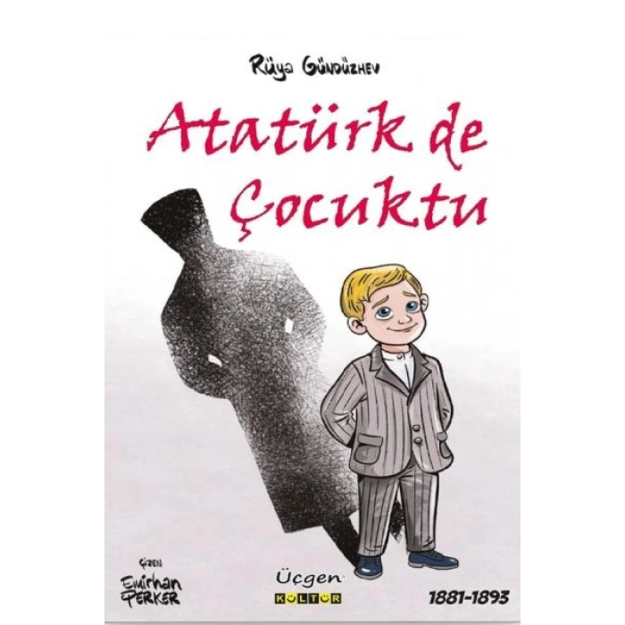 Atatürk de Çocuktu