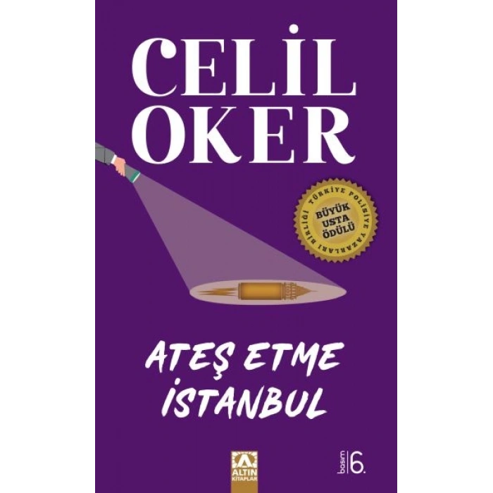 Ateş Etme İstanbul