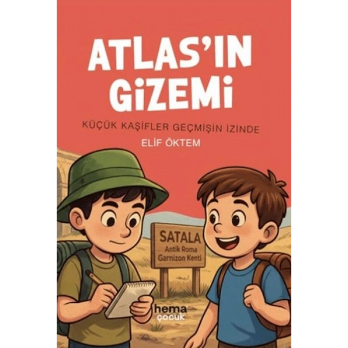 Atlasın Gizemi - Küçük Kaşifler Geçmişin İzinde